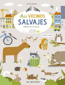 mis vecinos salvajes-9788412491456