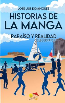 historias de la manga, paraiso y realidad-jose luis dominguez-9788412513356