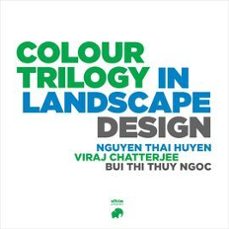 color trilogy in landscape design-thai huyen nguyen-9788412622256