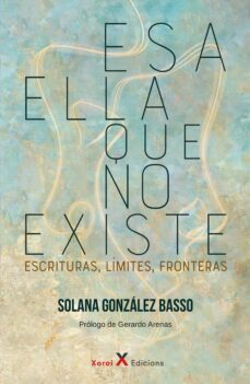esa ella que no existe (ebook)-solana gonzález basso-9788412632156