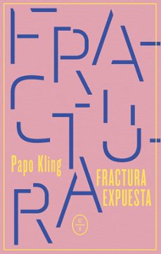 fractura expuesta (ebook)-papo kling-9788412709056