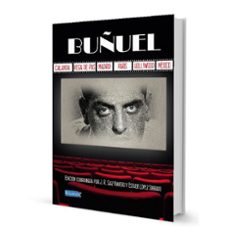 buñuel: calanda, vega de pas, madrid, paris, hollywood, mexico-jose ramon saiz viadero-esther lopez sobrado-9788412729856
