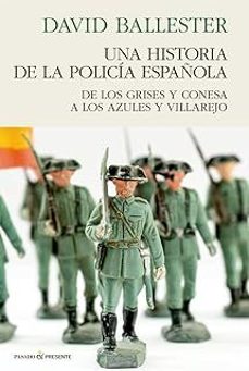 una historia de policia española-david ballester muñoz-9788412791556