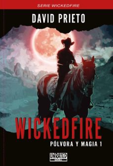 wickedfire: polvora y magia tpb 1-david prieto ruiz-9788412830156