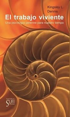el trabajo viviente-kingsley l. dennis-9788412864656