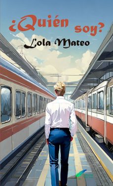 ¿quien soy?-lola mateo-9788412924756