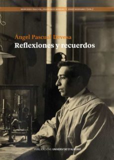 reflexiones y recuerdos-angel pascual devesa-9788413020556