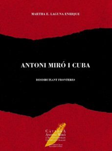 antoni miro i cuba-martha elisabeth laguna enrique-9788413021256