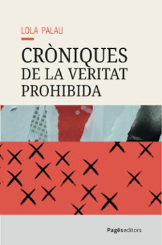 croniques de la veritat prohibida-lola palau-9788413036656