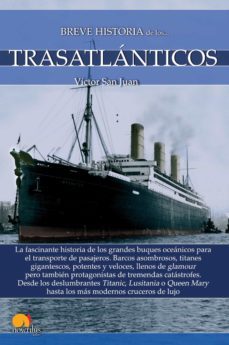 breve historia de los trasatlánticos (ebook)-victor san juan-9788413050256