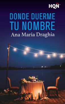 donde duerme tu nombre (ebook)-ana maria draghia-9788413072456