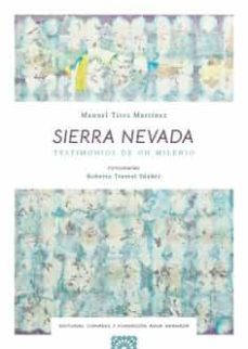 sierra nevada.testimonios de un milenio-manuel titos martinez-9788413692456