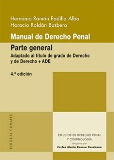 manual de derecho penal. parte general 2023.adaptado al título de grado de derecho y de derecho + ade-herminio ramon padilla alba-9788413696256