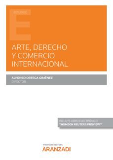 arte, derecho y comercio internacional (incluye libro electronico)-alfonso ortega gimenez-9788413916156