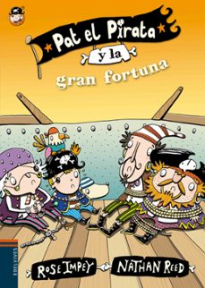 pat el pirata y la gran fortuna (letra imprenta)-rose impey-9788414000656