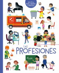 las profesiones , biblioteca para mentes curiosas-9788414030356