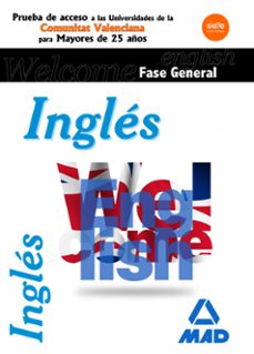 ingles fase general. pruebas de acceso a la universidad para mayo res de 25 años. comunidad valenciana-9788414209356