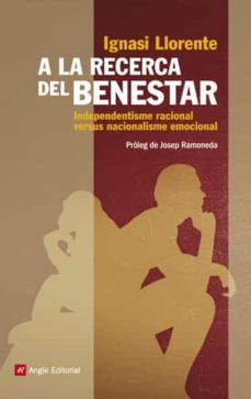 a la recerca del benestar-ignasi llorente-9788415002956