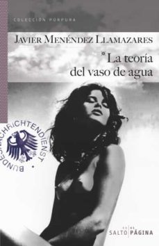 la teoria del vaso de agua-j. menendez llamazares-9788415065456