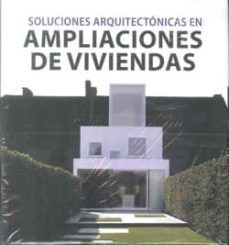 soluciones arquitectonicas en ampliaciones de viviendas-9788415123156