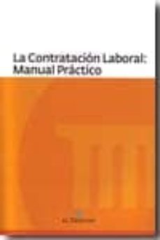 la contratacion laboral: manual practico-9788415145356