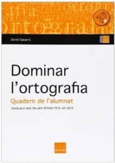 dominar lortografia - quadern de lalumnat-9788415218456