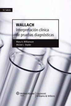 wallach. interpretacion clinica de pruebas diagnosticas (nueva ed. del wallach)-9788415419556