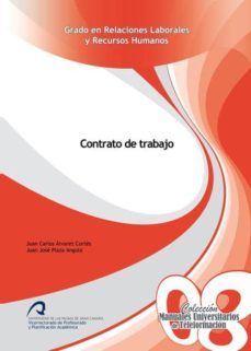 contrato de trabajo-juan carlos alvarez cortes-jose juan plaza angulo-9788415424956