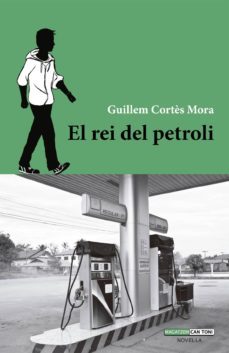 el rei del petroli-guillem cortes mora-9788415432456