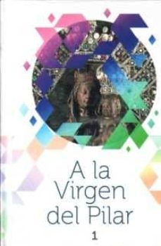 a la virgen del pilar /cd(2 vols)-9788415445456