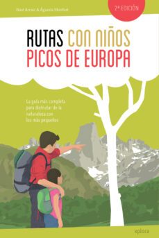 rutas con niños en los picos de europa (2ª ed)-9788415797456