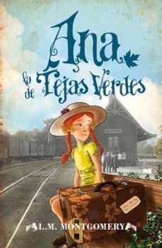 ana, la de tejas verdes-lucy maud montgomery-9788415870456