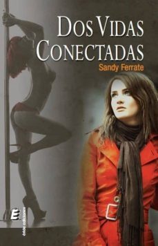 dos vidas conectadas-sandy ferrate-9788416085156