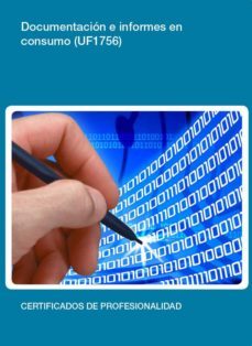 documentacion e informes en consumo (uf1756)-9788416102556