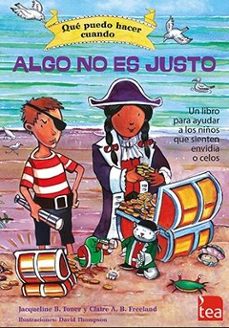 algo no es justo - que puedo hacer cuando...-j.b. toner-9788416231256