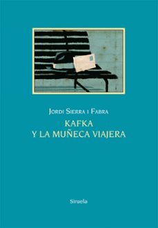 kafka y la muñeca viajera-jordi sierra i fabra-9788416396856