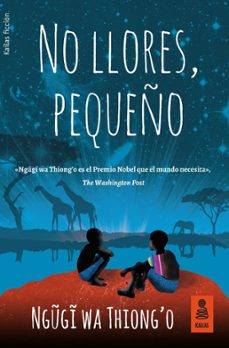 no llores, pequeño (ebook)-ngugi wa thiongo-9788416523856