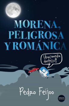 morena, peligrosa y románica (ebook)-pedro feijoo-9788416580156