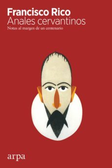anales cervantinos-francisco rico-9788416601356
