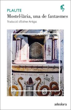 mostel·laria, una de fantasmes-tito maccio plauto-9788416948956