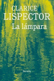 la lámpara-clarice lispector-9788416964956