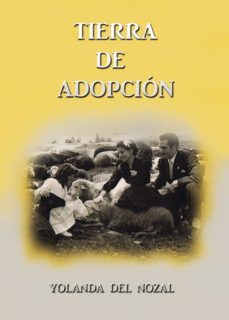 tierra de adopción-yolanda del nozal-9788416979356