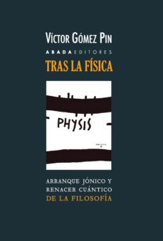 tras la fisica: arranque jonico y renacer cuantico de la filosofia-9788417301156
