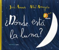 donde esta la luna?-jordi amenos-9788417440756