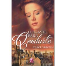 llegaste para quedarte-carol brown-9788417474256
