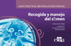 guias practicas en produccion porcina. recogida y manejo del seme n-carlos garcia artiga-9788417640156