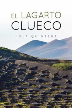 el lagarto clueco-lola quintana-9788417772956