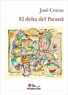 el delta del parana-jose cercas-9788417825256