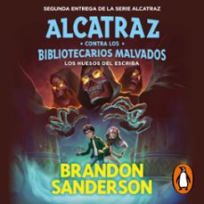 los huesos del escriba (alcatraz contra los bibliotecarios malvados 2) (audiolibro)-brandon sanderson-9788418054556
