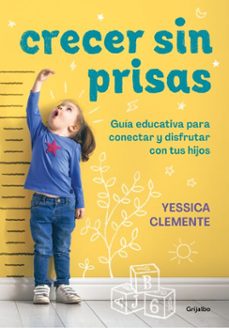crecer sin prisas-yessica clemente-9788418055256
